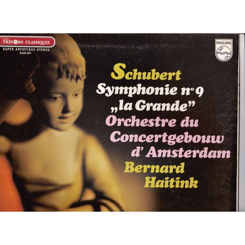 Schubert Symphonie 9 " La Grande " Bernard Haitink