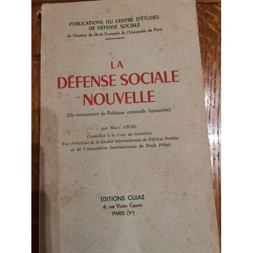 La Defense Sociale Nouvelle Un Mouvement De Politique Criminelle Humaniste