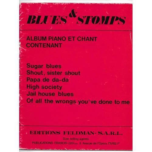Blues & Stomps - Album Piano Et Chant - Sugar Blues / Shout Sister Shout / Papa De Da Da / High Society / Jail House Blues / Of All The Wrongs You've Done To Me