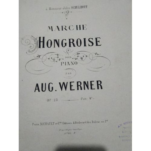 Marche Hongroise Pour Piano Par Aug. Werner - Op. 23