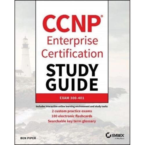 Ccnp Enterprise Certification Study Guide: Implementing And Operating Cisco Enterprise Network Core Technologies