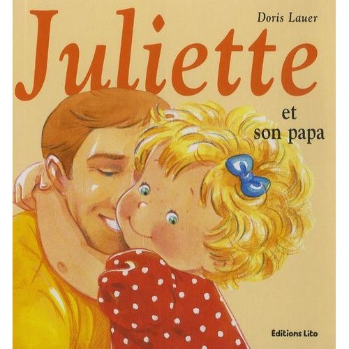 Juliette Et Son Papa