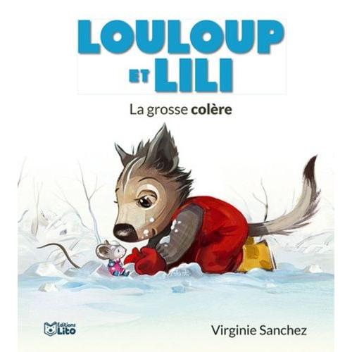 Louloup Et Lili - La Grosse Colère