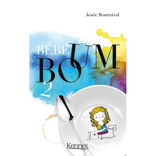 Bébé Boum Tome 2 - Le Vrai Big Bang