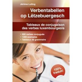 Verbentabellen Op Letzebuergesch - Tableaux De Conjugaison Des Verbes Luxembourgeois