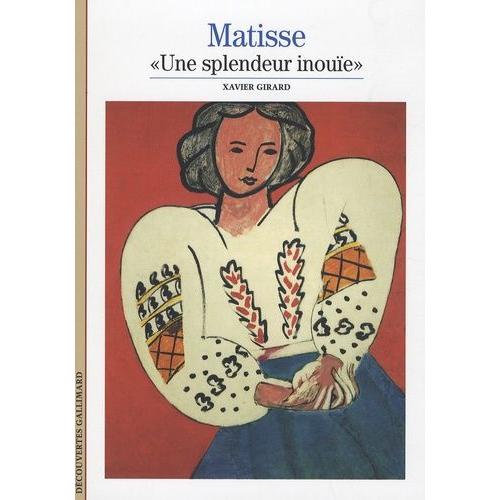 Matisse - Une Splendeur Inouïe
