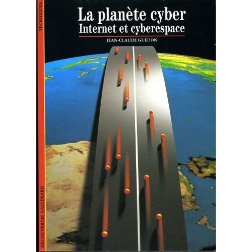 La Planète Cyber, Internet Et Cyberespace