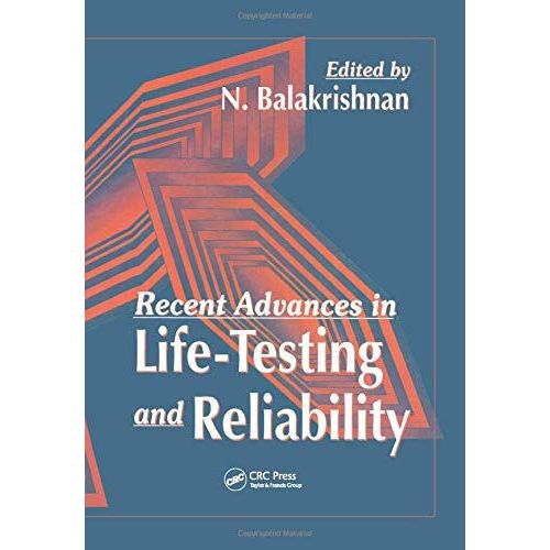 Recent Advances In Life-Testing And Reliability