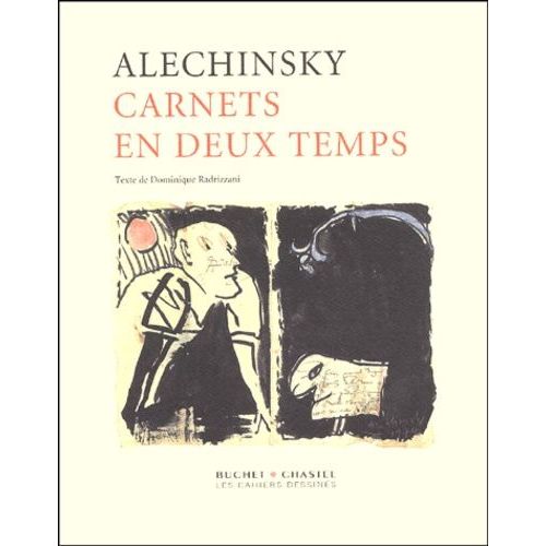Carnets En Deux Temps - Pierre Alechinsky