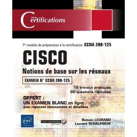 Cisco Notions De Base Sur Les Réseaux - 1er Module De Préparation À La Certification Ccna 200-125