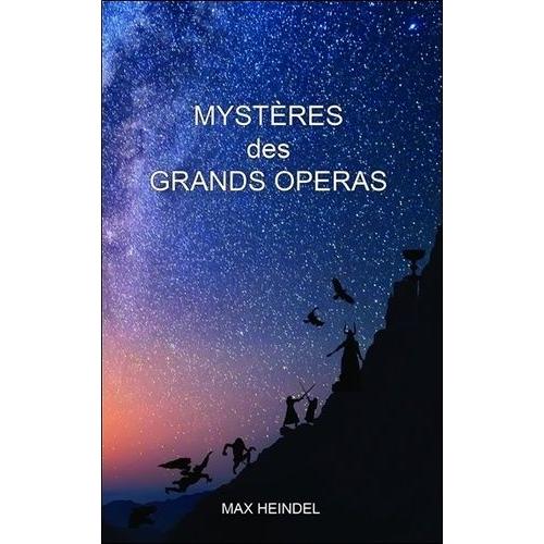 Mystères Des Grands Opéras