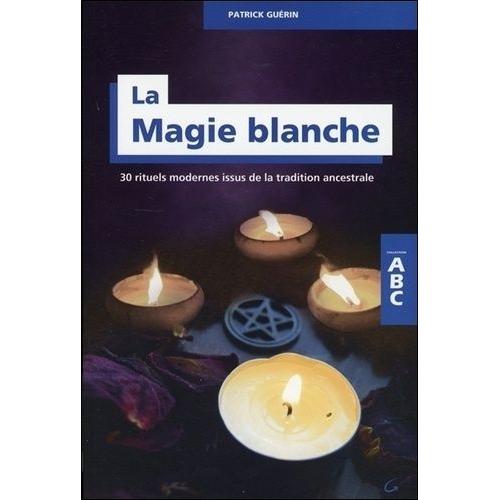 La Magie Blanche