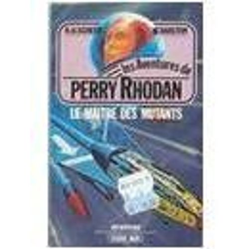 Le Maître Des Mutants - Perry Rhodan N° 10