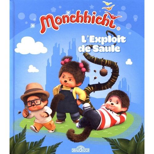 Grund Monchhichi - L'exploit De Saule
