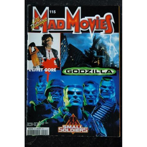 Ciné Fantastique Mad Movies N°115 - 1998 - Godzilla L'effet Gore Small Soldiers