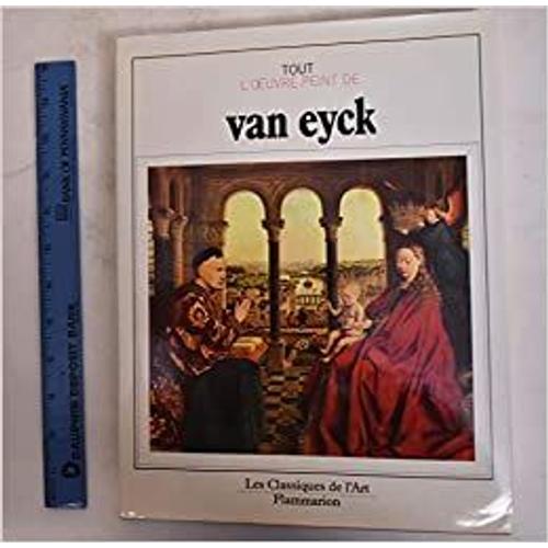 Tout L'oeuvre Peint Des Frères Van Eyck