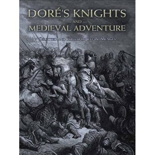 Doré's Knights And Medieval Adventure (Dover Fine Art, History Of Art)