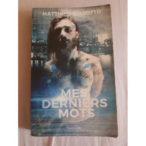 Livre Mes Derniers Mots Matthieu Biasotto