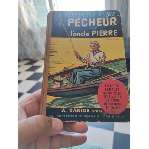 Livre Ancien Le Guide Du Pêcheur Par L'oncle Pierre