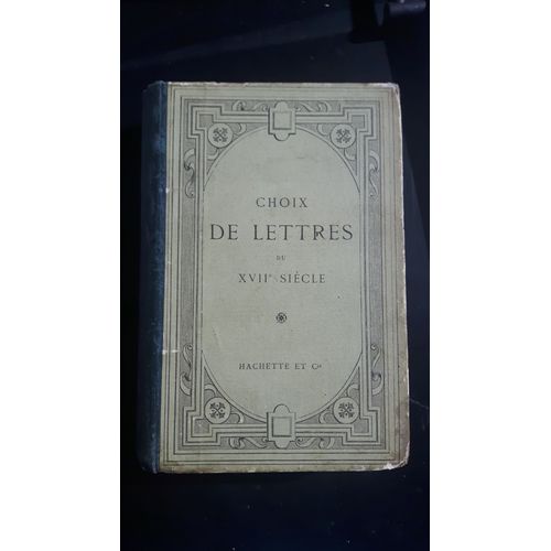 Choix De Lettres Du Xvii Siècle