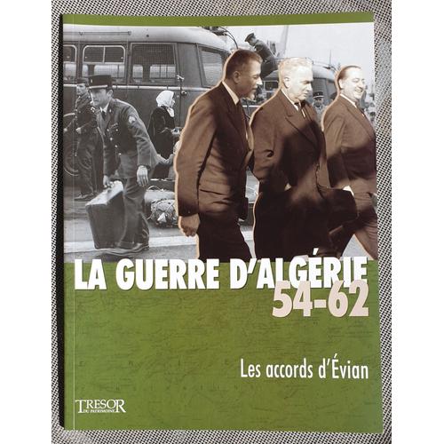 La Guerre D'algérie 54-62 Vol. 9 : Les Accords D'evian