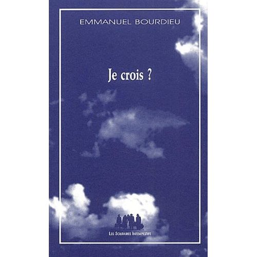 Je Crois ?