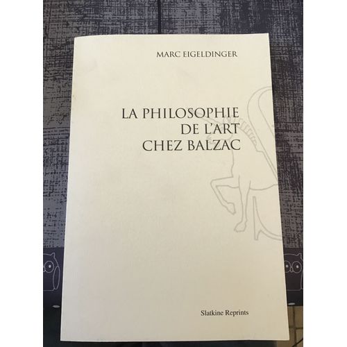 La Philosophie De L'art Chez Balzac