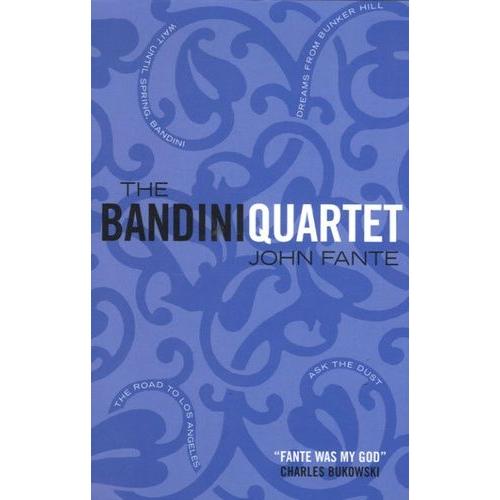 The Bandini Quartet - Wait Until Spring, Bandini - The Road To Los Angeles - Ask The Dust - Dreams From Bunker Hill
