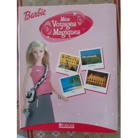 BARBIE mes voyages magiques N° 15 : Chine l'empire du milieu