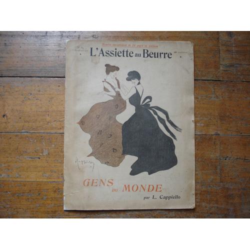 L'assiette Au Beurre N°84,Gens Du Monde Par L. Cappiello,Eo 1902