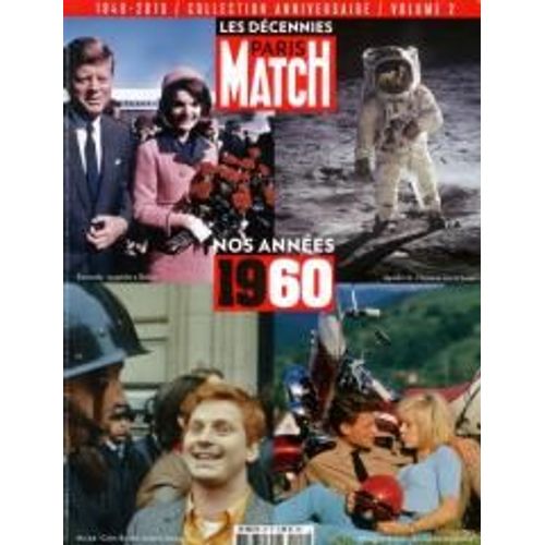 Les Decennies Paris Match 2 H Nos Annees 1960