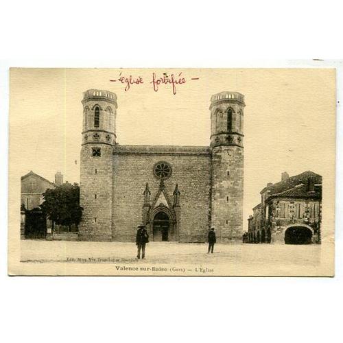 Carte Postale Ancienne - L' Eglise Fortifiée - Valence-Sur-Baïse - Gers - 32
