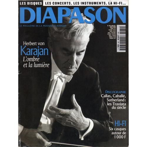 Diapason N° 461 Du 01/07/1999 - Herbert Von Karajan  -  L'ombre Et La Lumiere - Discographie  -  Callas, Caballe, Sutherland  -  Les Traviata Du Siecle - Hi-Fi  -  Six Casques Autour De 1 000f