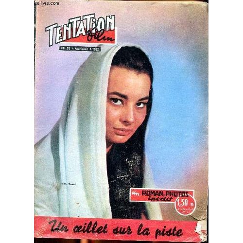 Tentation Film Roman Photos N°53 Juillet 1962 Un Oeillet Sur La Piste Distribution Des Rôles: Christian Foucaud, Monica, Guy Sinclair, Jean Tellier, Elyane Meriva Et Michel Polard.
