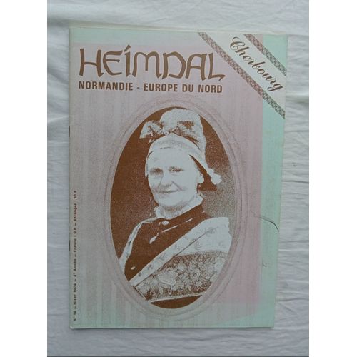 Heimdal, Normandie - Europe Du Nord, N°14, Hiver 1974, Avec Au Sommaire : Philippe Gabard : Le Culture Des Sources / Lucien Musset : Les Baleiniers Normands / Fernand Lechanteur : Noël Et Les Rois ...