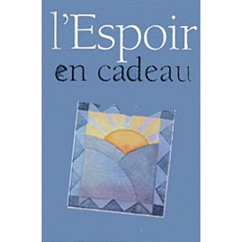 L'espoir En Cadeau