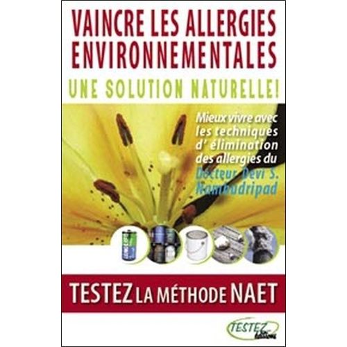 Vaincre Les Allergies Environnementales - Une Solution Naturelle ! Testez La Méthode Naet
