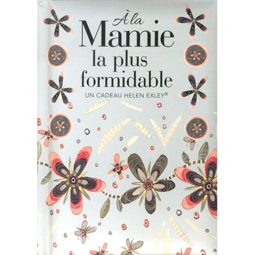 A La Mamie La Plus Formidable