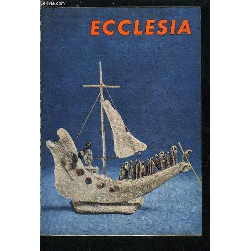 Ecclesia, Lectures Chrétiennes N° 148 - Les Chrétiens Et Le Drame Du Monde Par Le R.P. L.J. Lebret, Prince De La Science, Le Cardinal Tisserant, Un Religieux Rénove L Art Populaire Corse Par Madeleine(...)