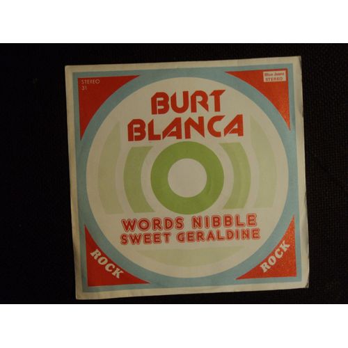 Burt Blanca : Words Nibble / Sweet Geraldine