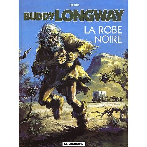 Buddy Longway Tome 14 - La Robe Noire