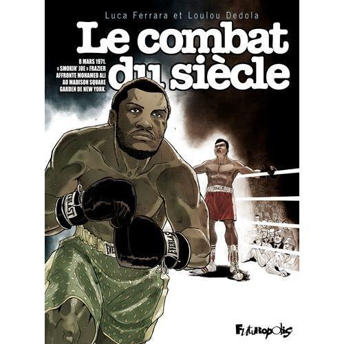 Le Combat Du Siècle - 8 Mars 1971 - "Smokin'joe"Frazier Affronte Moahmed Ali Au Madison Square Garden De New York