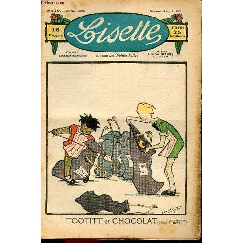 Lisette - N° 240 - 14 Février 1926 - Les Boucles D Oreilles Par Radiguet - La Revanche Du Berger Par Bernardie - Le Journal De Nicole Par Lajarrige - Faute D Un Point Par Avril - Une Rencontre Par(...)