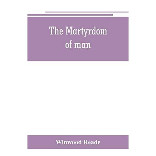 The Martyrdom Of Man