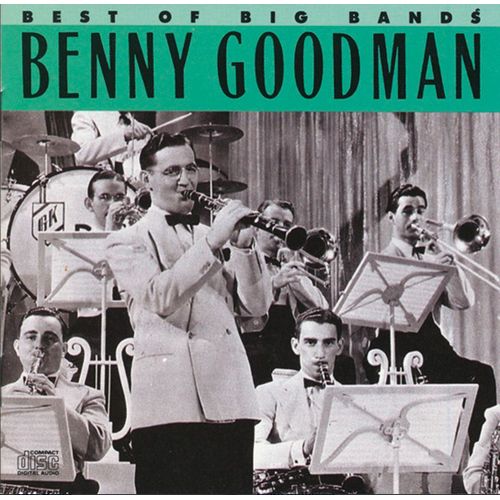 Best Of Big Bands - Benny Goodman