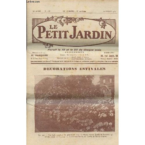 Le Petit Jardin N° 1443 - 39e Année - 25 Juil. 1932 - Les Travaux Du Mois D Août - Diverses Maladies Des Lis - Culture Du Potiron - Que Faut-Il Semer En Juillet ? - Les Eschcholtzia - L Effeuillage Du(...)