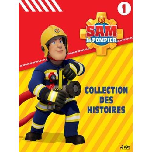 Sam Le Pompier - Collection Des Histoires 1