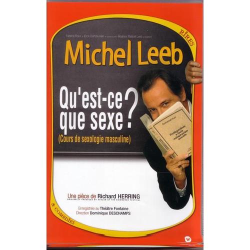 Michel Leeb: Qu'est-Ce Que Sexe? (Cours De Sexologie Masculine)