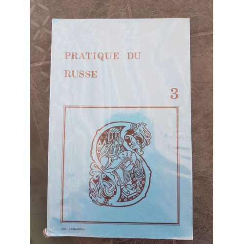 Pratique Du Russe 3ème Niveau