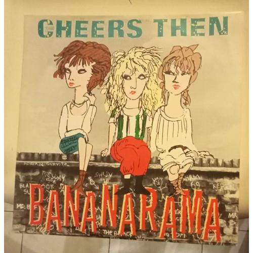 Cheers Then - Maxi 45 Tours ( Bananarama )